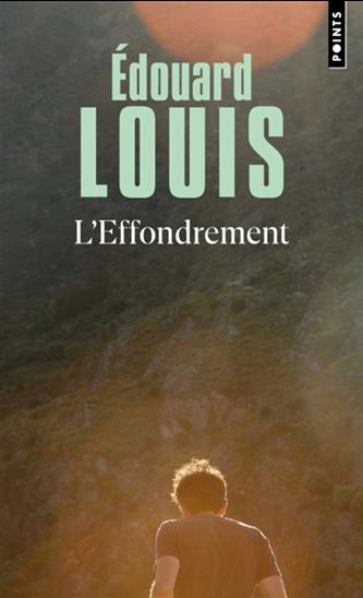 L&#39;Effondrement - EDOUARD LOUIS
