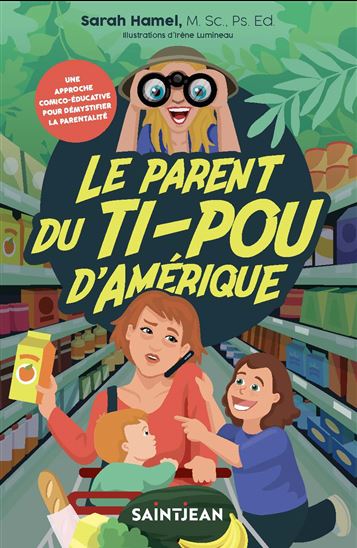 Le Parent du ti-pou d&#39;Amérique - SARAH HAMEL