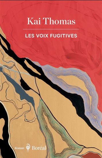 Les Voix fugitives - KAI THOMAS