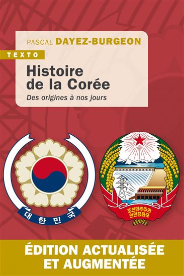 Histoire de la Corée : des origines à nos jours - PASCAL DAYEZ-BURGEON