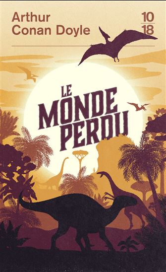 Le Monde perdu - ARTHUR CONAN DOYLE