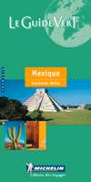 Mexique/Guatemala/Belize - COLLECTIF