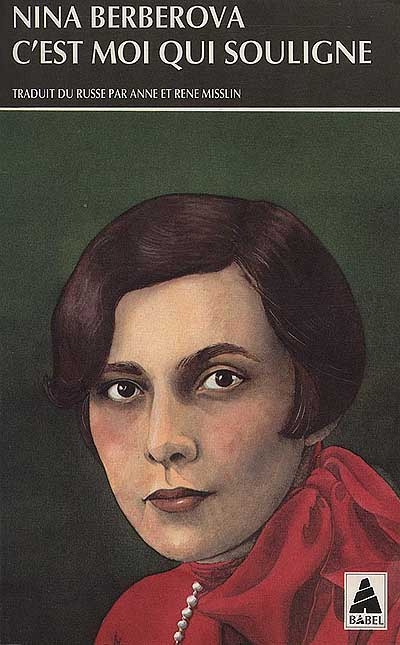 C'est moi qui souligne - NINA BERBEROVA