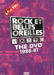 Rock et Belles Oreilles The DVD 1986-87 - ROCK ET BELLES OREILLES
