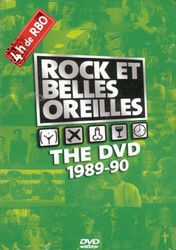 Rock et Belles Oreilles The DVD 1989-90 - ROCK ET BELLES OREILLES