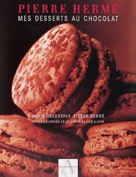 Mes desserts au chocolat - PIERRE HERME - DORIE GREESPAN