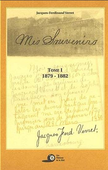 Mes souvenirs T.01 Verret - JACQUES-FERDINAND VERRET
