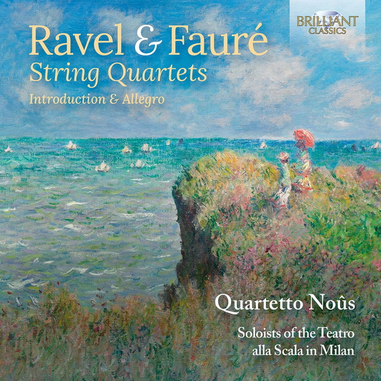 String Quartets - GABRIEL FAURE - MAURICE RAVEL