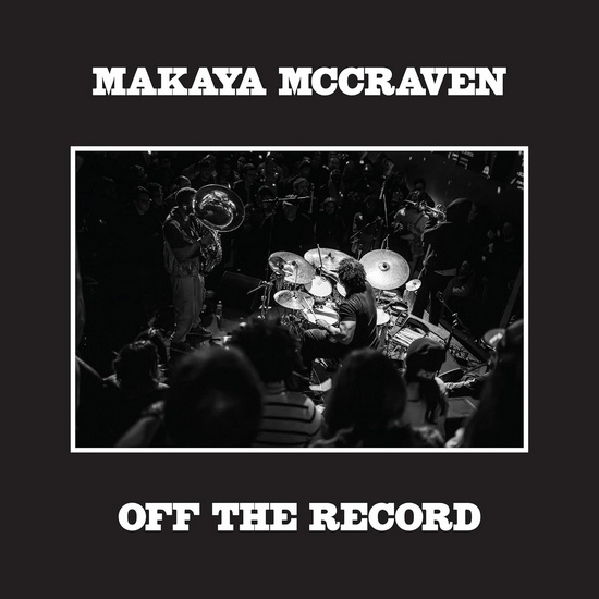 Off the Record - MAKAYA MCCRAVEN