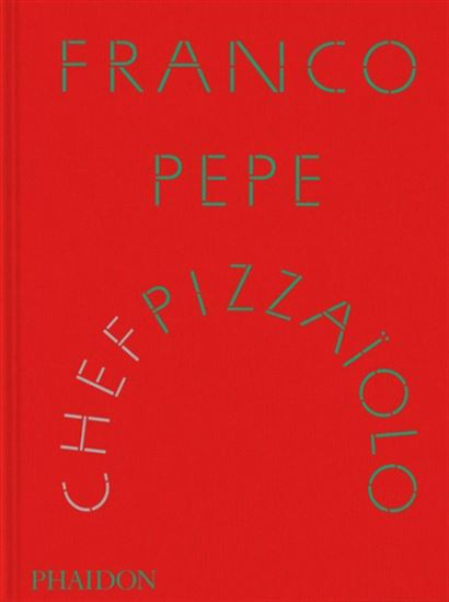 Franco Pepe : chef pizzaïolo - FRANCO PEPE