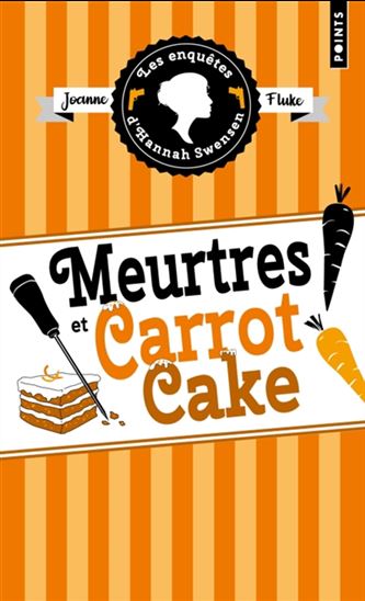 Meurtres et carrot cake #09 - JOANNE FLUKE