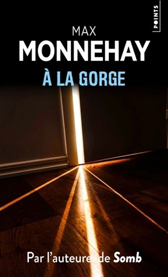 A la gorge - MAX MONNEHAY