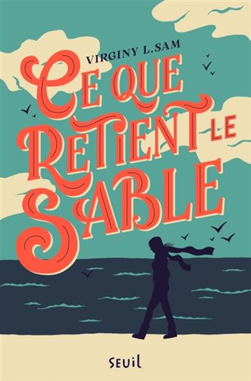 Ce que retient le sable - VIRGINY L. SAM