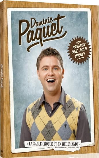 Son premier one man show - PAQUET DOMINIC