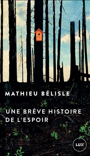 Une brève histoire de l&#39;espoir - MATHIEU BÉLISLE