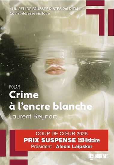 Crime à l&#39;encre blanche - LAURENT REYNART