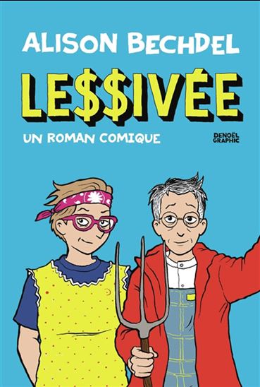 Lessivée - ALISON BECHDEL