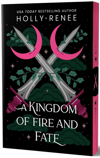 A Kingdom of Fire and Fate (Deluxe Edition) - HOLLY RENEE