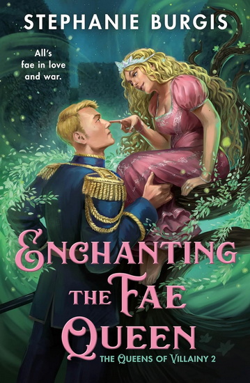 Enchanting the Fae Queen - STEPHANIE BURGIS
