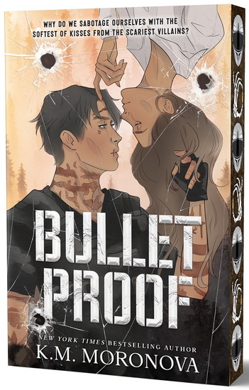 Bulletproof (Deluxe Edition) - KM MORONOVA