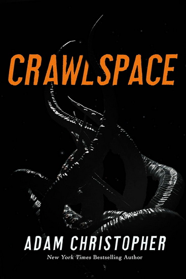 Crawlspace - ADAM CHRISTOPHER