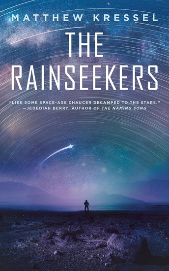 The Rainseekers - MATTHEW KRESSEL