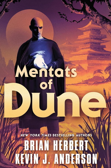 Mentats of Dune: Book Two of the Schools of Dune Trilogy - BRIAN HERBERT - KEVIN J ANDERSON