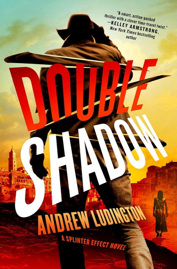 Double Shadow: A Splinter Effect Novel - ANDREW LUDINGTON