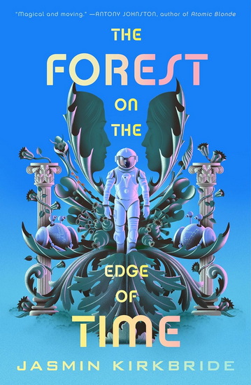 The Forest on the Edge of Time - JASMIN KIRKBRIDE
