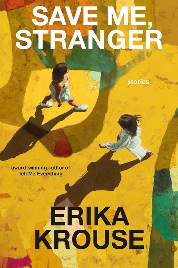 Save Me, Stranger - ERIKA KROUSE