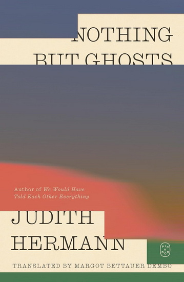 Nothing but Ghosts - JUDITH HERMANN