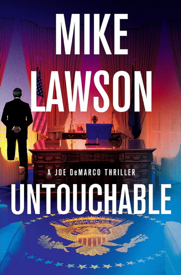 Untouchable: A Joe DeMarco Thriller - MIKE LAWSON