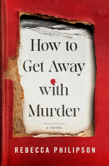 How to Get Away with Murder - REBECCA PHILIPSON