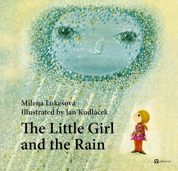 The Little Girl and the Rain - MILENA LUKESOVA - JAN KUDLACEK