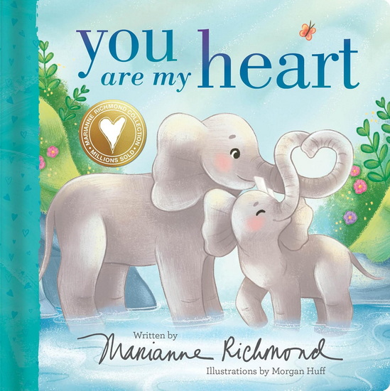 You Are My Heart - MARIANNE RICHMOND - MORGAN HUFF