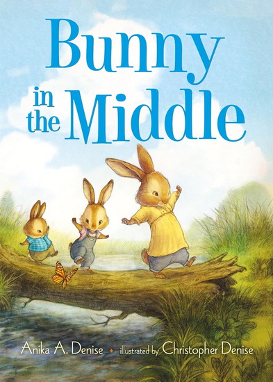 Bunny in the Middle - ANIKA A DENISE - CHRISTOPHER DENISE