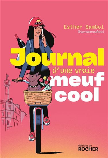 Journal d&#39;une vraie meuf cool - LA VRAIE MEUF COOL