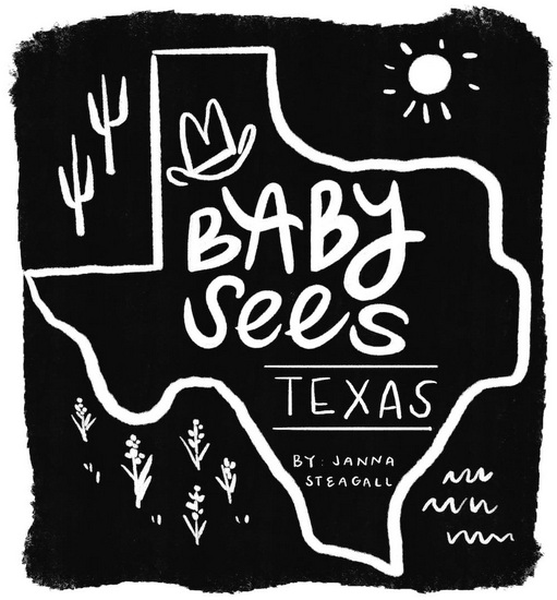 Baby Sees Texas - JANNA STEAGALL