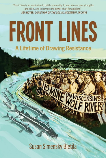 Front Lines: A Lifetime of Drawing Resistance - BIETILA SUSAN SIMENSKY