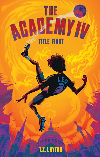 The Academy IV: Title Fight - TZ LAYTON