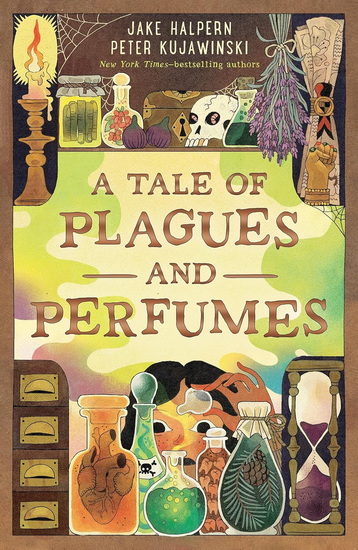 A Tale of Plagues and Perfumes - JAKE HALPERN - PETER KUJAWINSKI