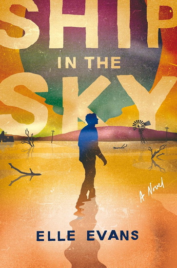 Ship in the Sky - ELLE EVANS