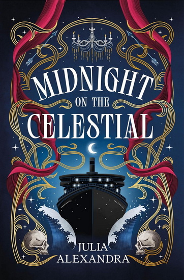 Midnight on the Celestial - JULIA ALEXANDRA