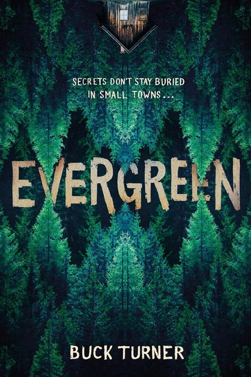 Evergreen - BUCK TURNER