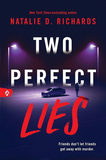 Two Perfect Lies - NATALIE D RICHARDS