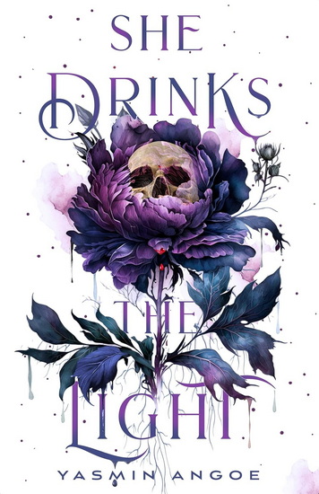 She Drinks the Light - YASMIN ANGOE