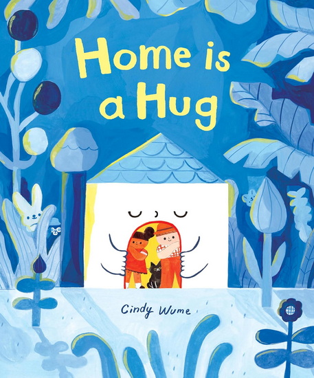 Home is a Hug - CINDY WUME