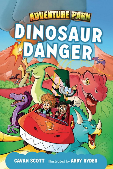 Dinosaur Danger - CAVAN SCOTT - ABBY RYDER