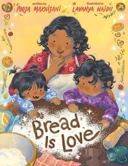 Bread Is Love - POOJA MAKHIJANI - LAVANYA NAIDU