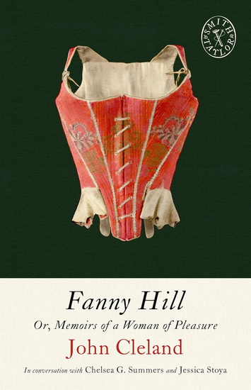 Fanny Hill: Or, Memoirs of a Woman of Pleasure - JOHN CLELAND - CHELSEA G SUMMERS